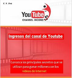 Icon image Ingresos del canal de Youtube: Conozca los principales secretos que se utilizan para ganar millones con los videos de Internet