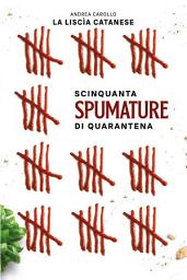 Icon image Scinquanta spumature di quarantena