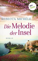 Icon image Die Melodie der Insel: Roman