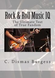 Icon image Rock & Roll Music IQ: The Ultimate Test of True Fandom