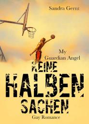 Icon image Keine halben Sachen: My guardian Angel