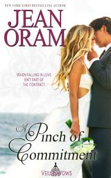 Icon image A Pinch of Commitment: A Sweet Marriage of Convenience Romance (Best Friend's Brother Romance)