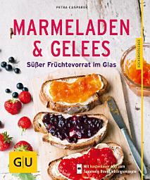 Icon image Marmeladen & Gelees: Süßer Früchtevorrat im Glas