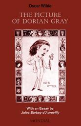 Icon image The Picture of Dorian Gray (with an Essay by Jules Barbey D'Aurevilly)