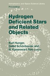 Icon image Hydrogen Deficient Stars and Related Objects: Proceeding of the 87th Colloquium of the International Astronomical Union Held at Mysore, India, 10–15 Nevember 1985