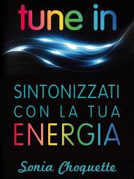 Icon image Tune In: Sintonizzati con la tua energia