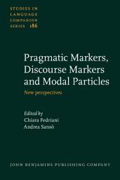 Icon image Pragmatic Markers, Discourse Markers and Modal Particles: New perspectives