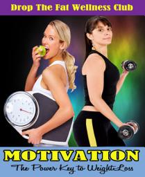 Icon image MOTIVATION: The Power Key to Weight Loss