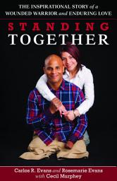 Icon image Standing Together: The Inspirational Story of a Wounded Warrior and Enduring Love