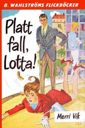 Icon image Platt fall, Lotta!