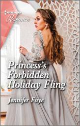 Icon image Princess's Forbidden Holiday Fling: Curl up with this magical Christmas romance!