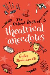 Icon image The Oxford Book of Theatrical Anecdotes