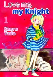 Icon image Love me, my Knight, Volume Collections: Volume 1