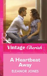 Icon image A Heartbeat Away (Mills & Boon Cherish)