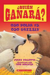 Icon image Oso polar vs. Oso grizzly (Who Would Win?: Polar Bear vs. Grizzly Bear)