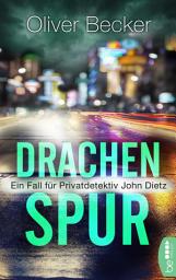 Icon image Drachenspur: Ein Fall für Privatdetektiv John Dietz