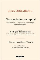 Icon image L’accumulation du capital: Contribution à l’explication économique de l’impérialisme