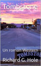 Icon image Tombstone: Un roman Western