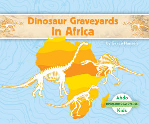 Icon image Dinosaur Graveyards in Africa