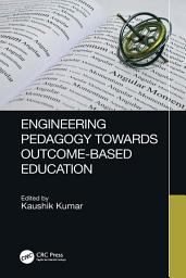 Icon image Engineering Pedagogy Towards Outcome-Based Education