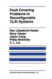 Icon image Fault Covering Problems in Reconfigurable VLSI Systems