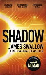 Icon image Shadow: A race against time to stop a deadly pandemic