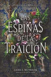 Icon image Las espinas de la traición: A Treason of Thorns (Spanish edition)