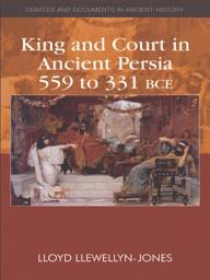 Icon image King and Court in Ancient Persia 559 to 331 BCE