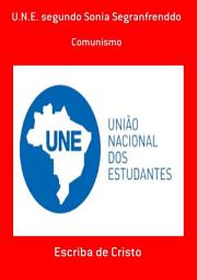 Icon image U.N.E. SEGUNDO SONIA SEGRANFREDDO: COMUNISMO, Edição 2