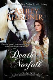 Icon image A Death in Norfolk: A Regency Historical Mystery