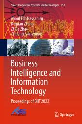 Icon image Business Intelligence and Information Technology: Proceedings of BIIT 2022