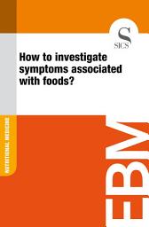 Icon image How to investigate symptoms associated with foods?