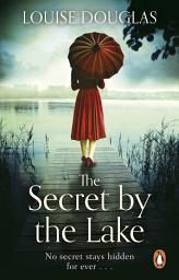 Icon image The Secret by the Lake: A captivating read from the Richard & Judy bestseller