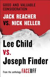 Icon image Good and Valuable Consideration: Jack Reacher vs. Nick Heller