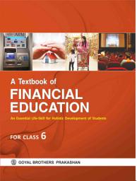 Icon image A Textbook of Financial Education for Class 6