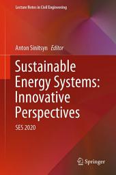 Icon image Sustainable Energy Systems: Innovative Perspectives: SES 2020