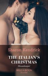 Icon image The Italian's Christmas Housekeeper (Mills & Boon Modern)