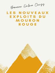 Icon image Les Nouveaux Exploits du Mouron rouge