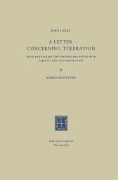 Icon image A Letter Concerning Toleration: Latin and English Texts Revised and Edited with Variants and an Introduction