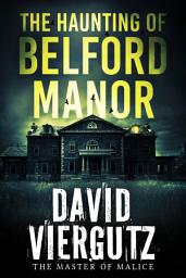 Icon image The Haunting of Belford Manor