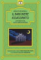 Icon image Il banchiere assassinato: Le inchieste del commissario De Vincenzi