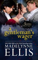 Icon image A Gentleman's Wager: a bisexual Regency MMF Menage Romance