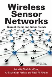 Icon image Wireless Sensor Networks: Current Status and Future Trends