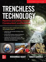 Icon image Trenchless Technology: Pipeline and Utility Design, Construction, and Renewal, Second Edition: Edition 2