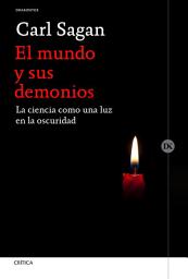 Icon image El mundo y sus demonios: La ciencia como una luz en la oscuridad