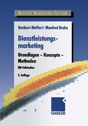 Icon image Dienstleistungsmarketing: Grundlagen - Konzepte - Methoden, Ausgabe 3