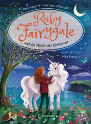 Icon image Ruby Fairygale und die Nacht der Einhörner (Erstlese-Reihe, Band 4): Tauche ein in eine magische Welt voller Fabelwesen - Fantasy-Abenteuer mit Ruby Fairygale für Erstleser ab 7 Jahren