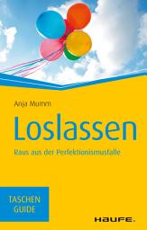 Icon image Loslassen: Raus aus der Perfektionismusfalle