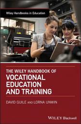 Icon image The Wiley Handbook of Vocational Education and Training