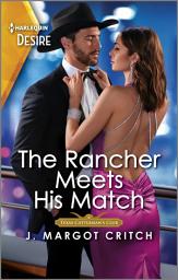 Icon image The Rancher Meets His Match: A Passionate Western Romance